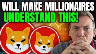 SHIBA INU - SHIB WILL MAKE MILLIONAIRES!!! UNDERSTAND THIS!