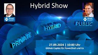 Hybrid Show - GitHub Copilot für PowerShell und Co