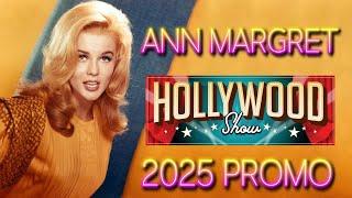 Ann Margret Hollywood Show Promo Jan 2025