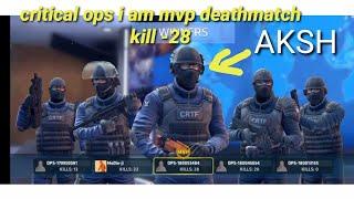 Critical ops gamplay team deathmatch i am winner kill-28  (Gaming Aksh)