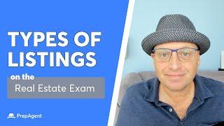 Listing Types on the Real Estate Exam | NEED TO KNOW