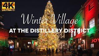 Winter Village at the Distillery District in 4K