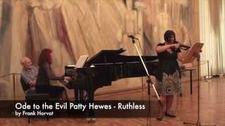 Ode to the Evil Patty Hewes - Ruthless, 1st movt