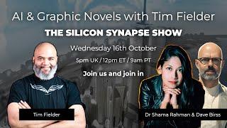 AI & Graphic Novels with Tim Fielder | The Silicon Synapse Shopw