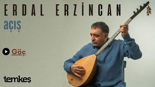 Erdal ERZİNCAN - Göç [Açış © 2025 Temkeş Müzik]