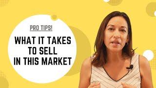 PRO TIPS: Selling in the Current Market