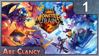 New Everything! - #1 - Abe Clancy Plays: Monster Train 2