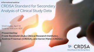 CRDSA Secondary Analysis Standard Informational Webinar 10 April 2024