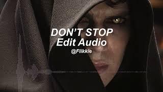 Don't Stop - GLXXMSTRIDER | Edit Audio