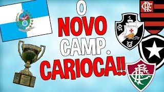 O CAMPEONATO CARIOCA MUDOU! Veja COMO FICOU! (Mais fácil de entender!)