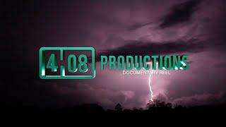 4:08 Productions / Documentary Reel