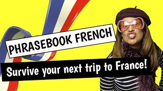 Fun Phrasebook French   Mini-Course - Learn Key French Phrases in less than 3 hours!