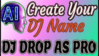 DJ EFFECT SOUND 2024: Create Pro DJ name drop  for FREE with AI || DJ Name to Dj Sound Effect