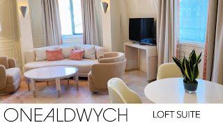 One Aldwych Loft Suite Tour | London 5 Star Luxury Hotel