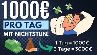 1000€ PRO TAG MIT NICHTSTUN Passives Einkommen generieren (4 Wege) Online Geld verdienen 2023