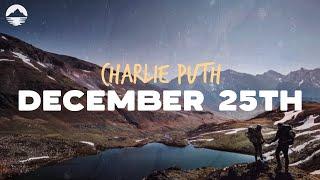 Charlie Puth - December 25th | Lyrics