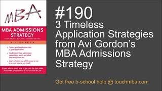 3 Timeless Application Strategies from MBA Admissions Strategy (2005) by Avi Gordon