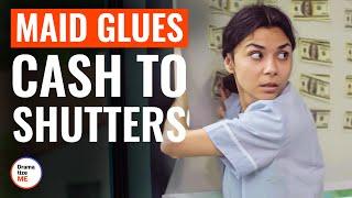 Maid Glues Cash To Shutters | @DramatizeMe