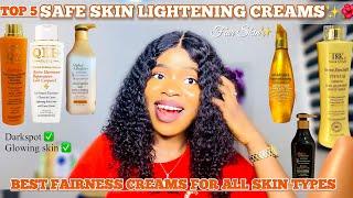 SAFE SKIN LIGHTENING CREAMS |SAFE WAYS TO LIGHTEN YOUR SKIN + Best Fairness Cream For All Skin Types