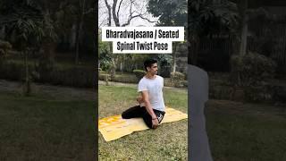 34 : Bharadvajasana / Seated Spinal Twist Pose. #yoga #yogapose #ytshorts #shorts