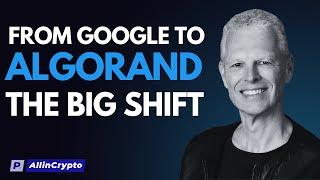 Google's Andriod To Algorand, Marc Vanlerberghe's Take On How Algorand Plan To Achieve Mass Adoption