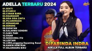 SEKTI - NYAWIJI - NGANGGUR - DIFARINA INDRA - ADELLA FULL ALBUM TERBARU 2024