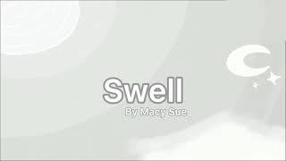 Swell- Macy Sue (Official Video)