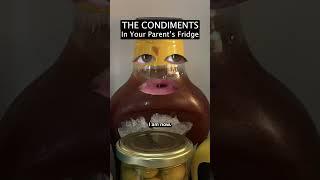 The Condiments In Your Parent's Fridge