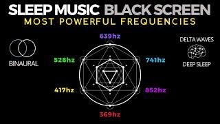 HEALING SLEEP MUSIC - BLACK SCREEN · All healing frequencies · PLAYLIST