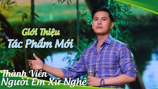 Người Em Xứ Nghệ - Thành Viên  Anh ở Phương Này Luôn Nhớ Về Em