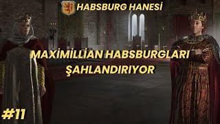 Maximillian Habsburglara Şan Kazandırıyor l Entrika Sanatı Habsburgların Yolu Serisi #11