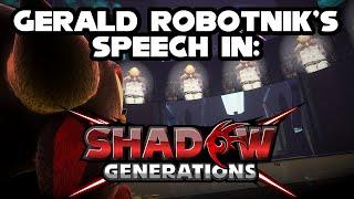 SHADOW GENERATIONS - Gerald Robotnik's Speech... for BIOLIZARD