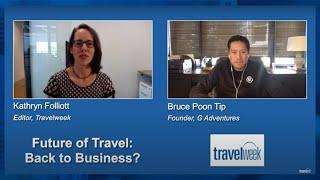 ’The Future of Travel: Back to Business?’ A virtual conference presented by Travelweek, June 3, 2020