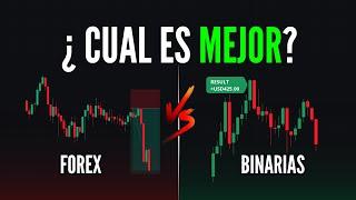 ¿ Que es MEJOR ? Opciones BINARIAS vs FOREX