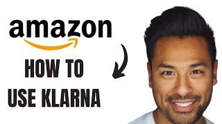 How to use klarna on Amazon (EASY)