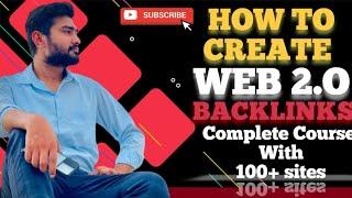 How to create web 2.0 Backlinks || complete Course with 100+ sites