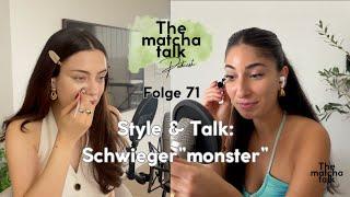 Folge 71 - Style & Talk: Schwieger"monster"