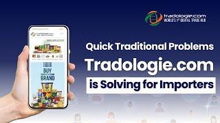 Quick Traditional Problems Tradologie com is Solving for Importers