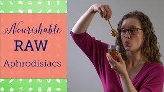 Aphrodisiac Foods | Nourishable Raw Episode 7