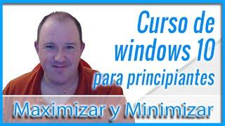 5. Curso básico de Informática y Windows 10 para principiantes ⭐ Maximizar, minimizar y restaurar ⭐