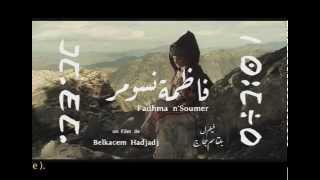 Bande Annonce Fadhma n'Soumer