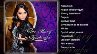 Nótár Mary - Zenebomba (teljes album)