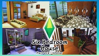 Sims 4: Six Bedroom House / Part 2/2- Interior / speed build [No CC]