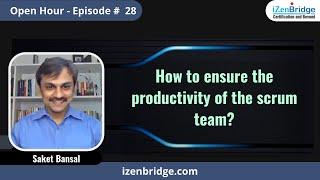 How to Ensure the Productivity of the Scrum Team?