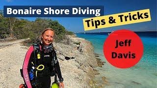 Bonaire Shore Diving Tips & Tricks - Jeff Davis