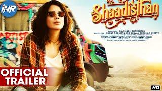 Shaadisthan Official Trailer | Kirti Kulhari | Raj Singh Chaudhary | Streaming From June 11