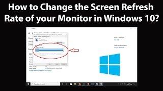 How to Change the Screen Refresh Rate of your Monitor in windows 10?