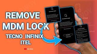 Remove MDM Lock on Tecno, iTel, Infinix, free MDM bypass. Fix your Device is Locked on Tecno spark