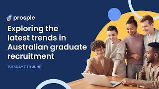 Exploring the latest trends in Australian Graduate Recruitment in 2024