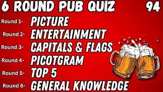 Pub Quiz 6 Rounds: Picture, Entertainment, Capitals & Flags, Pictogram, Top 5, General Knowledge #94